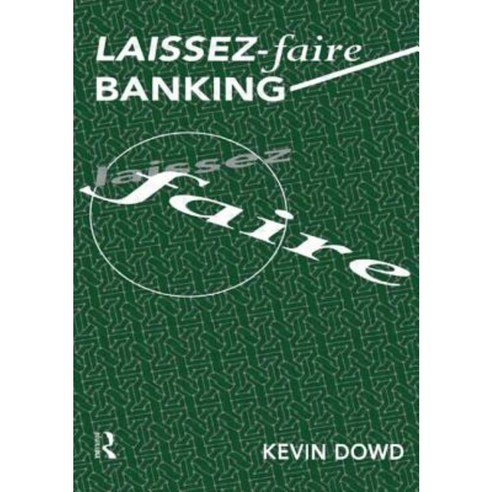 Laissez Faire Banking Paperback, Taylor & Francis