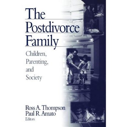 The Postdivorce Family: Children Parenting and Society Paperback, Sage Publications, Inc