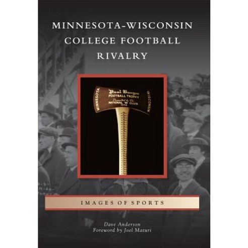 Minnesota-Wisconsin College Football Rivalry Paperback, Arcadia Publishing (SC)