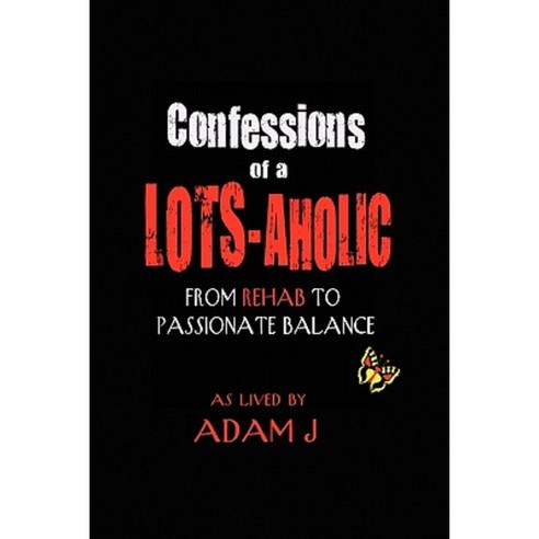 Confessions of a Lots-Aholic Paperback, Lulu.com