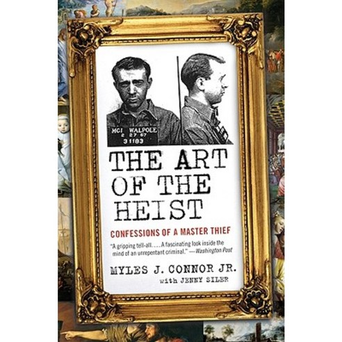 The Art of the Heist:Confessions of a Master Thief, HarperCollins