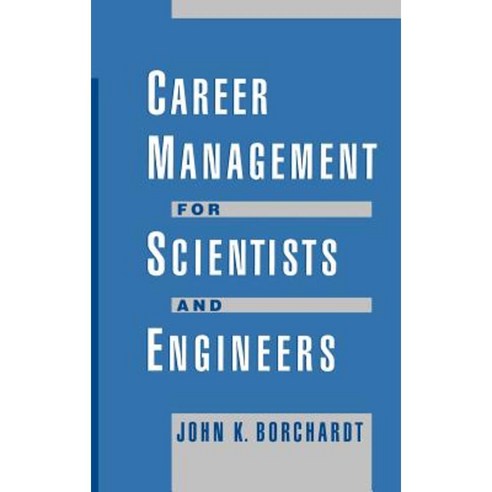 Career Management for Scientists and Engineers Hardcover, American Chemical Society