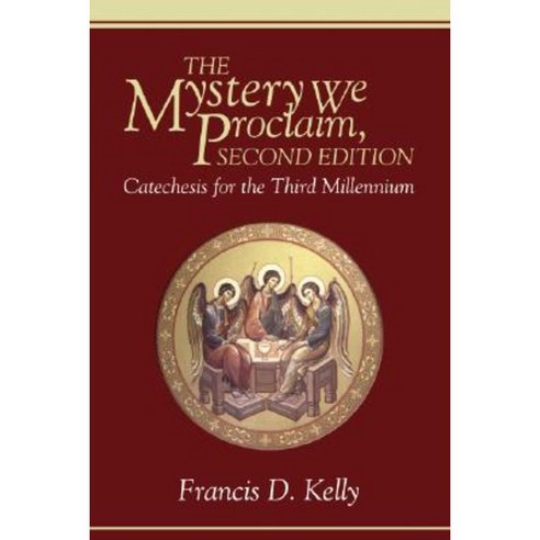 The Mystery We Proclaim Second Edition Paperback, Wipf & Stock Publishers