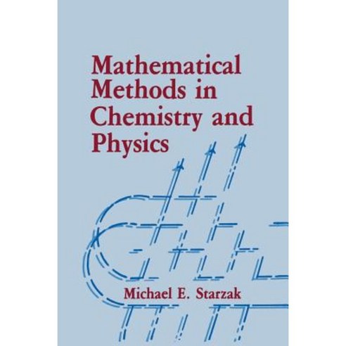 Mathematical Methods in Chemistry and Physics Paperback, Springer
