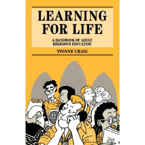 Learning for Life: A Handbook of Adult Religious Education Paperback, Continnuum-3pl