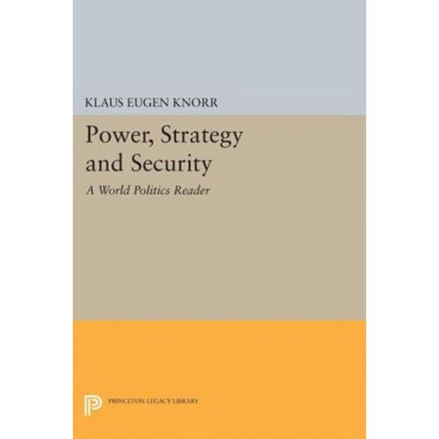 Power Strategy and Security: A "World Politics" Reader Hardcover, Princeton University Press