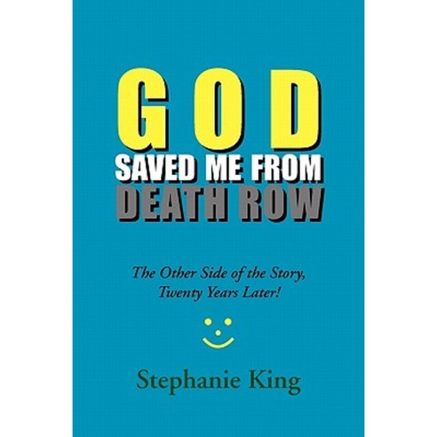 God Saved Me from Death Row Paperback, Xlibris Corporation