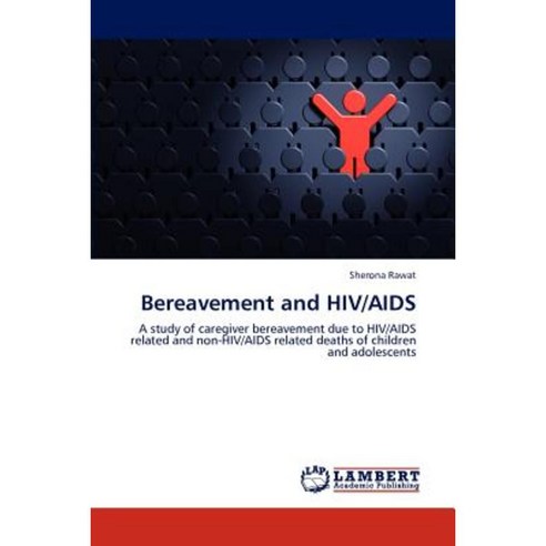 Bereavement and HIV/AIDS Paperback, LAP Lambert Academic Publishing