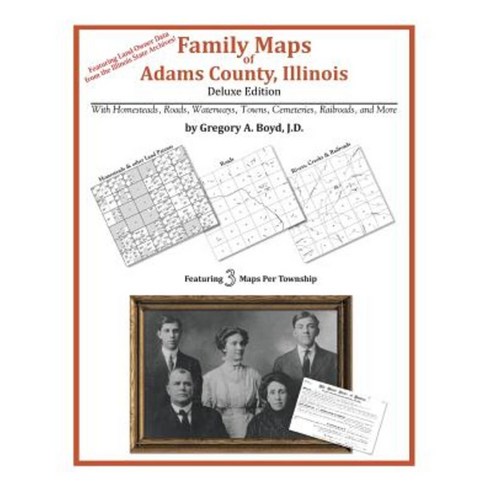 Family Maps of Adams County Illinois Paperback, Arphax Publishing Co.