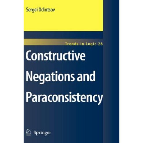 Constructive Negations and Paraconsistency Hardcover, Springer
