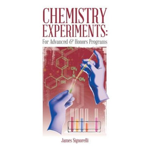 Chemistry Experiments:For Advanced & Honors Programs, Trafford Publishing