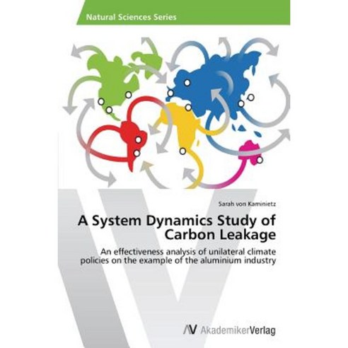 A System Dynamics Study of Carbon Leakage Paperback, AV Akademikerverlag