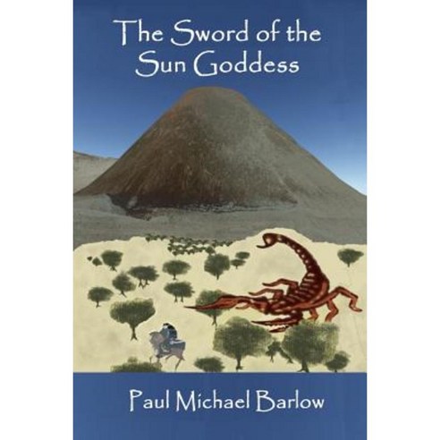 The Sword of the Sun Goddess Paperback, Lulu.com