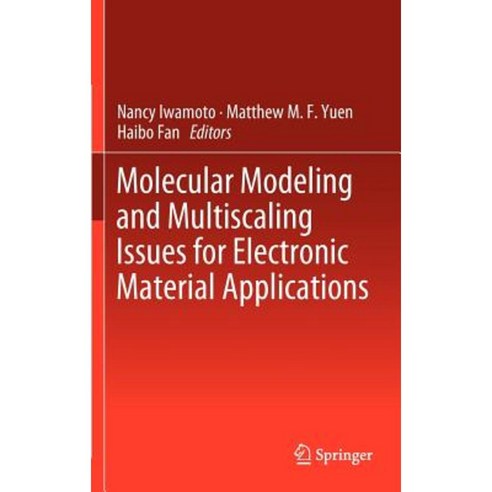 Molecular Modeling and Multiscaling Issues for Electronic Material Applications Hardcover, Springer