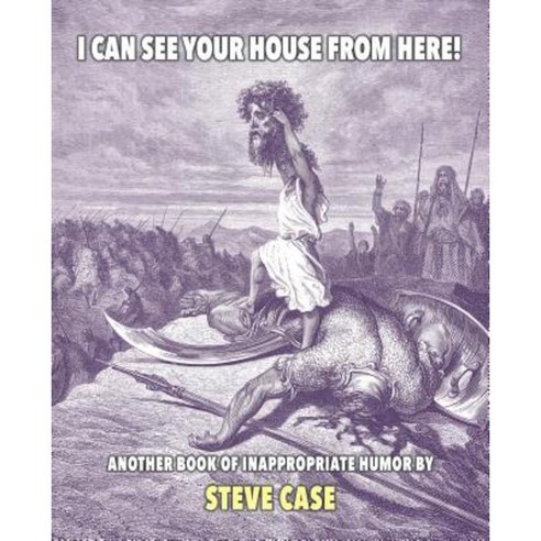 I Can See Your House from Here! Paperback, Apocryphile Press