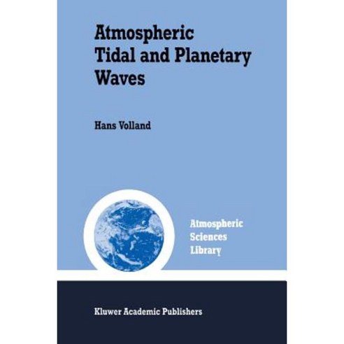 Atmospheric Tidal and Planetary Waves Paperback, Springer
