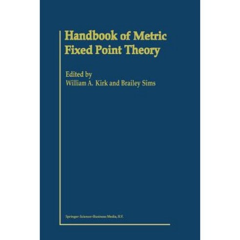 Handbook of Metric Fixed Point Theory Paperback, Springer