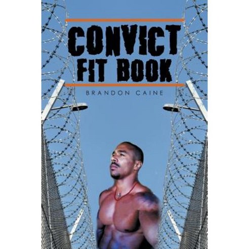 Convict Fit Book Paperback, Xlibris