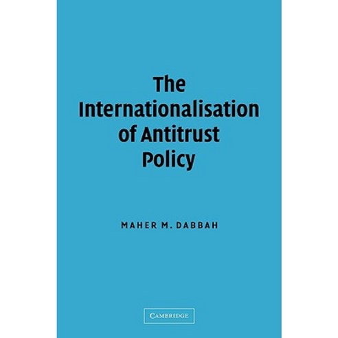 The Internationalisation of Antitrust Policy Hardcover, Cambridge University Press