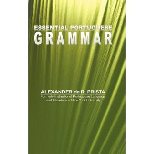 Essential Portuguese Grammar Hardcover, WWW.Snowballpublishing.com