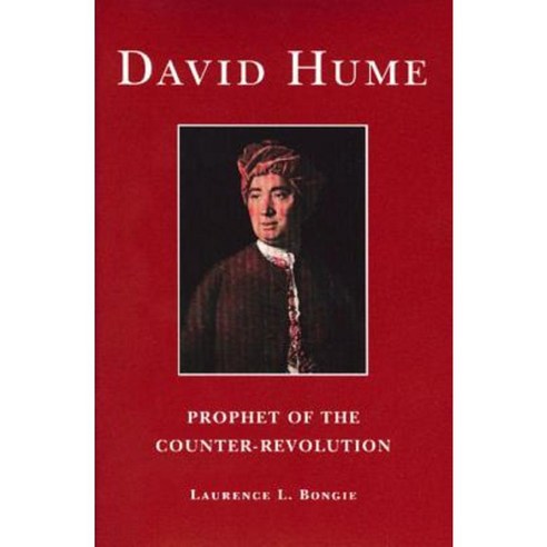 David Hume: Prophet of the Counter-Revolution Hardcover, Liberty Fund