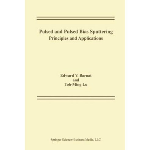 Pulsed and Pulsed Bias Sputtering: Principles and Applications Paperback, Springer