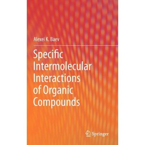 Specific Intermolecular Interactions of Organic Compounds Hardcover, Springer