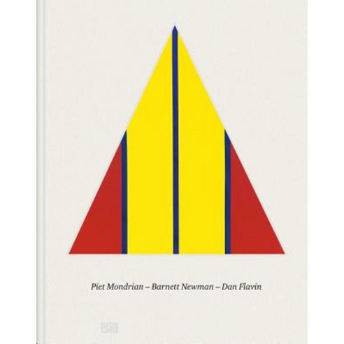 Piet Mondrian Barnett Newman Dan Flavin Hardcover, Hatje Cantz