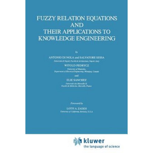 Fuzzy Relation Equations and Their Applications to Knowledge Engineering Paperback, Springer