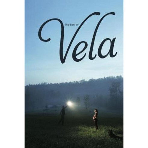 The Best of Vela Paperback, Lulu.com