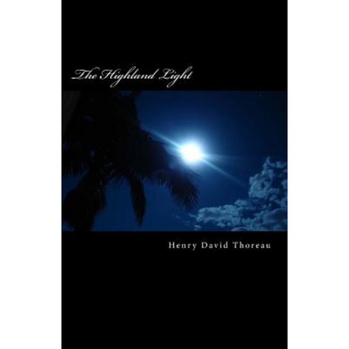 The Highland Light Paperback, Createspace