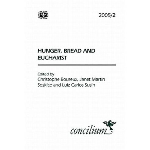Concilium 2005/2 Hunger Bread and Eucharist Paperback, SCM Press
