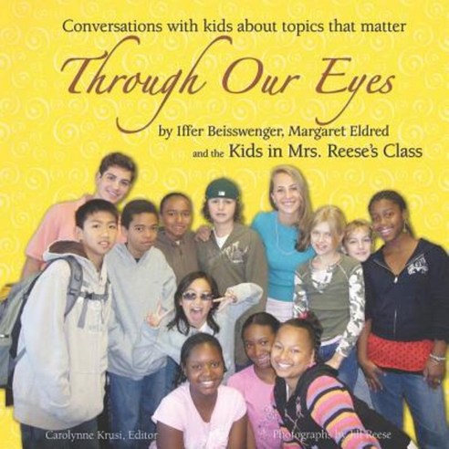 Through Our Eyes: Conversations with Kids about Topics That Matter Paperback, Authorhouse