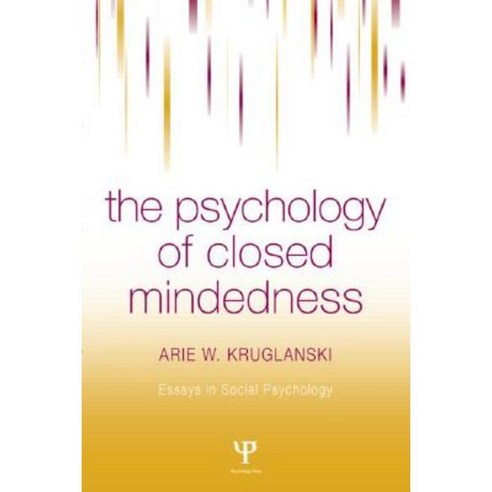 The Psychology of Closed Mindedness Hardcover, Psychology Press (UK)