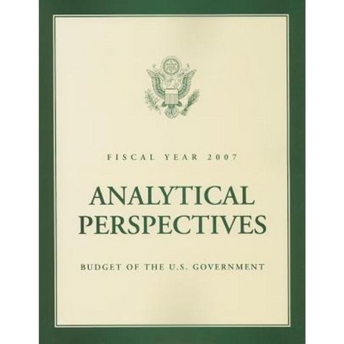 Budget of the U.S. Government Analytical Perspectives: Fiscal Year ...