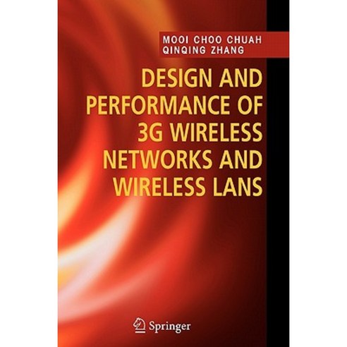 Design and Performance of 3g Wireless Networks and Wireless LANs Paperback, Springer