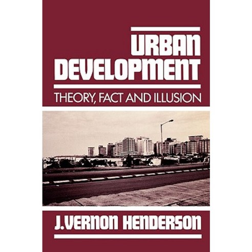 Urban Development: Theory Fact and Illusion Paperback, Oxford University Press, USA
