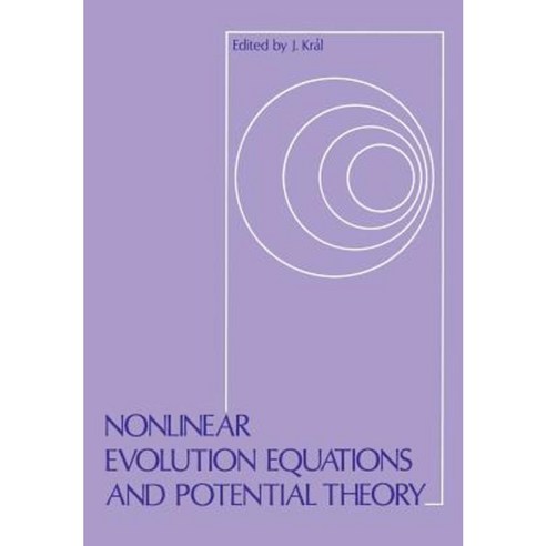 Nonlinear Evolution Equations and Potential Theory Paperback, Springer