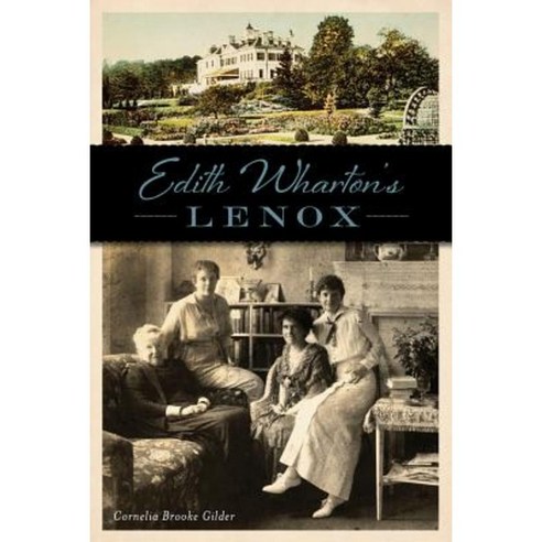 Edith Wharton''s Lenox Paperback, History Press