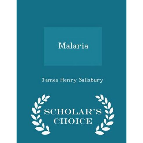 Malaria - Scholar''s Choice Edition Paperback