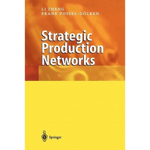 Strategic Production Networks Paperback, Springer