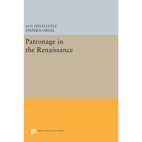 Patronage in the Renaissance Hardcover, Princeton University Press