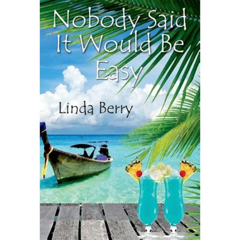Nobody Said It Would Be Easy Paperback, Createspace