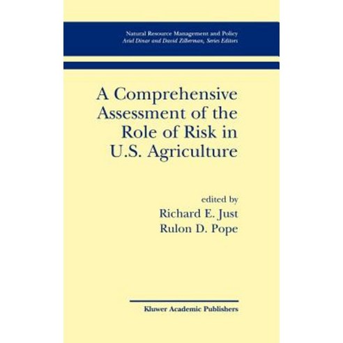 A Comprehensive Assessment of the Role of Risk in U.S. Agriculture Hardcover, Springer