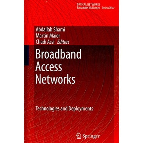 Broadband Access Networks: Technologies and Deployments Hardcover, Springer