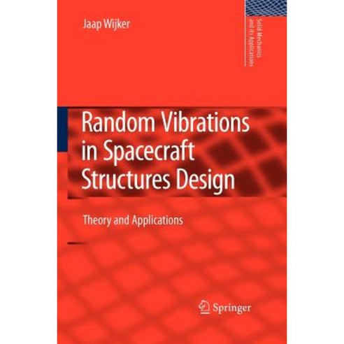 Random Vibrations in Spacecraft Structures Design: Theory and Applications Paperback, Springer