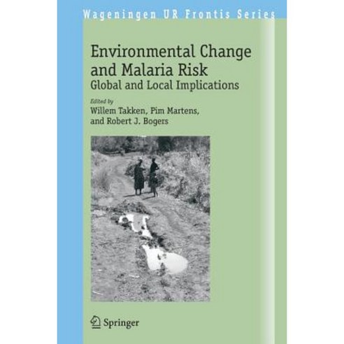Environmental Change and Malaria Risk: Global and Local Implications Paperback, Springer