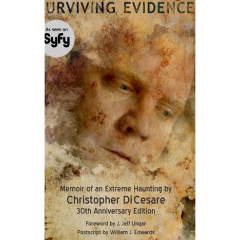 Surviving Evidence: Memoir of an Extreme Haunting Survivor Hardcover, Lulu.com