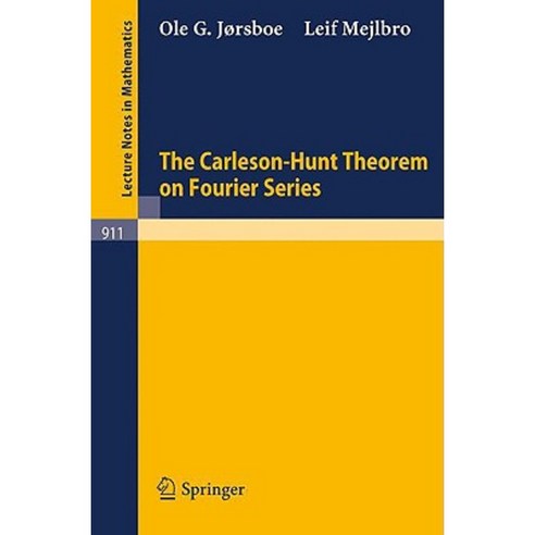 The Carleson-Hunt Theorem on Fourier Series Paperback, Springer