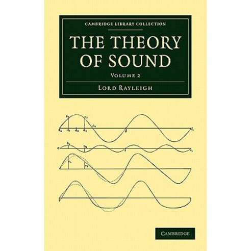 The Theory of Sound, Cambridge University Press